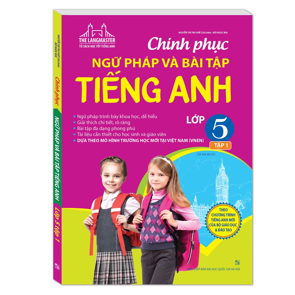 Sách - Chinh Phục Ngữ Pháp Và Bài Tập Tiếng Anh - Lớp 5 (Tập 1)