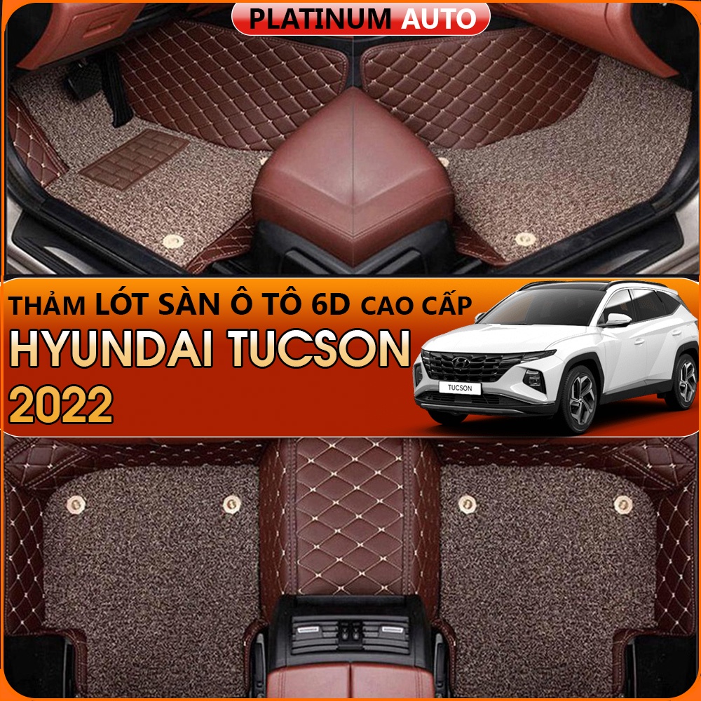 Thảm lót sàn ô tô 6D Hyundai Tucson 2022 da PU cao cấp, không mùi, giảm 20% tiếng ồn
