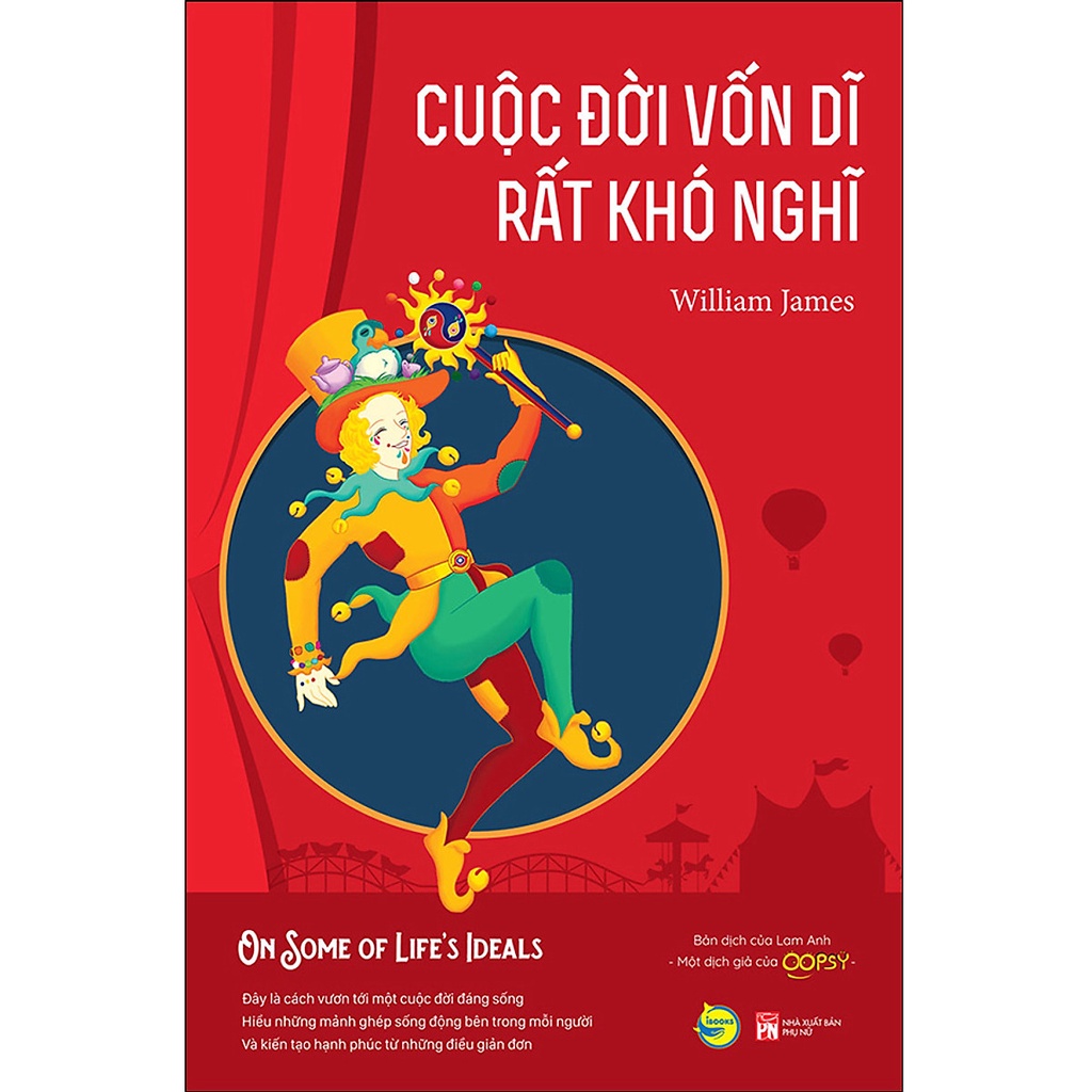 Sách - Cuộc Đời Vốn Dĩ Rất Khó Nghĩ - On Some Of Life’S Ideals