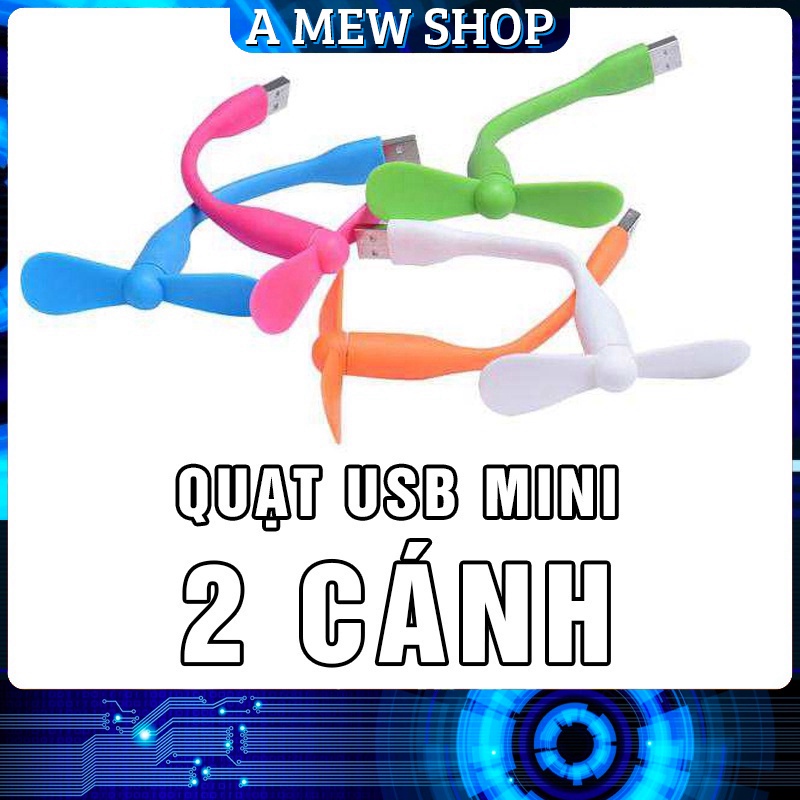 [Mã SKAMELW245 giảm 10% đơn 250K] Quạt USB 2 Cánh Nhỏ gon tiện dụng dễ sử dụng dễ mang theo siêu mát- A MEW SHOP