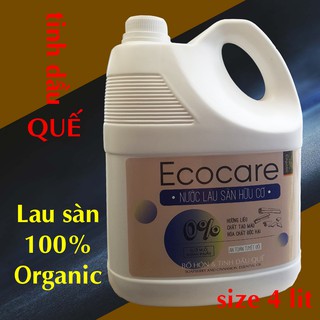 QUÀ TẶNG MÁ CHÍN NHÉ! Nước lau sàn hữu cơ bồ hòn tinh dầu Quế 4 lít. Thương hiệu Ecocare Việt Nam