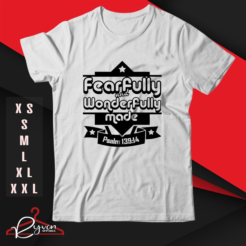 🔥HOT🔥 Áo thun BIBLE VERSE PSALM 139:14 FEARFULLY AND WONDERFULLY WORSHIP STATEMENT DESIGN cực ngầu