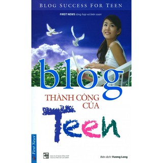 Sách - Blog Thành Công Của Teen (Song Ngữ) - Tái Bản 2017