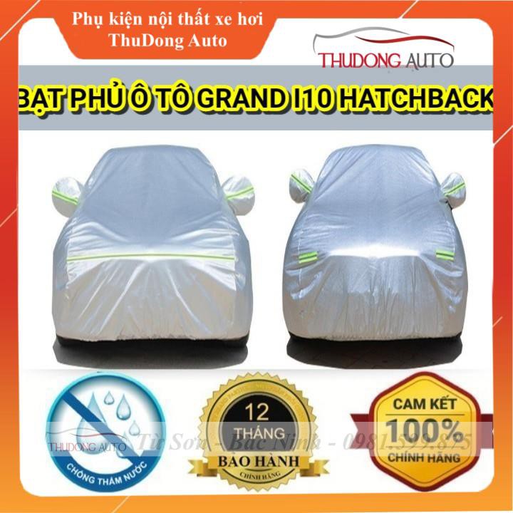 Bạt Phủ Ô Tô #Grand I10 HactchBack - Hàng Cao Cấp Dù Oxford Cách Nhiệt - Chống Xước - Chống Nước