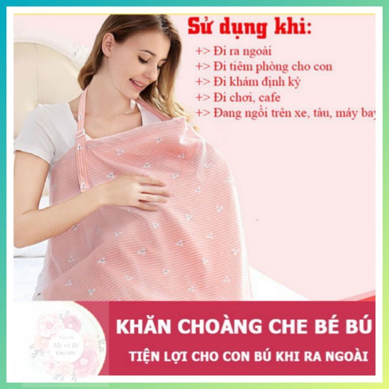 Khăn che bé bú chất liệu thoáng mát, che nắng, gió, bụi bẫn khi đi ra ngoài, hỗ trợ mẹ cho con bú chỗ đông người