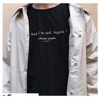 [CÓ SẴN] Áo thun I sad ảnh thật