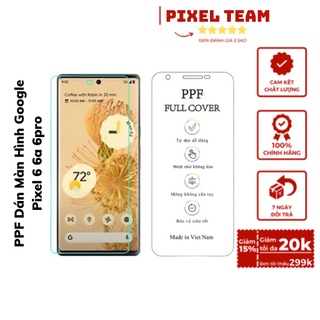 Miếng dán màn hình google pixel 6 6a 6pro ppf chống trầy xước