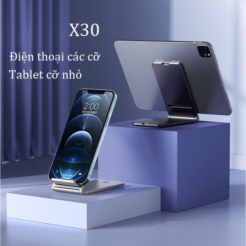 Giá đỡ iPad và máy tính bảng, điện thoại X21 X30 nhôm nguyên khối gấp gọn