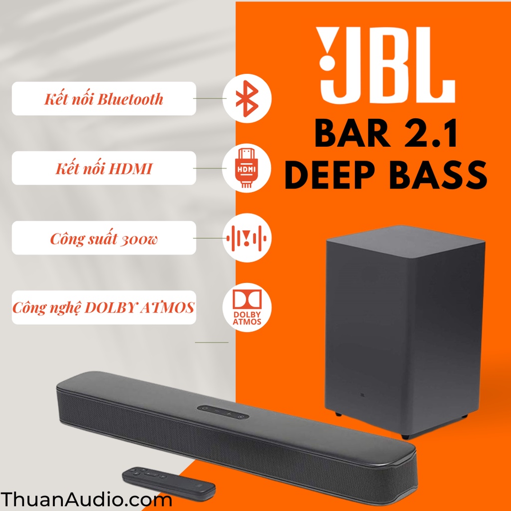 Loa Soundbar JBL BAR 2.1 DEEP BASS | Nhỏ nhưng có võ, công suất tối đa 300W