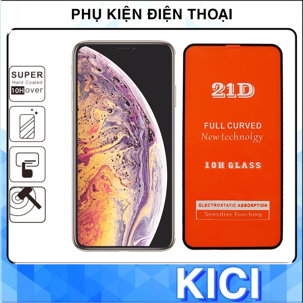 Kính cường Lực Iphone Full Màn 21D 6/6plus/6s/6splus/7/7plus/8/8plus/x/xr/xs/11/12/pro/max/plus/promax KICI SHOP