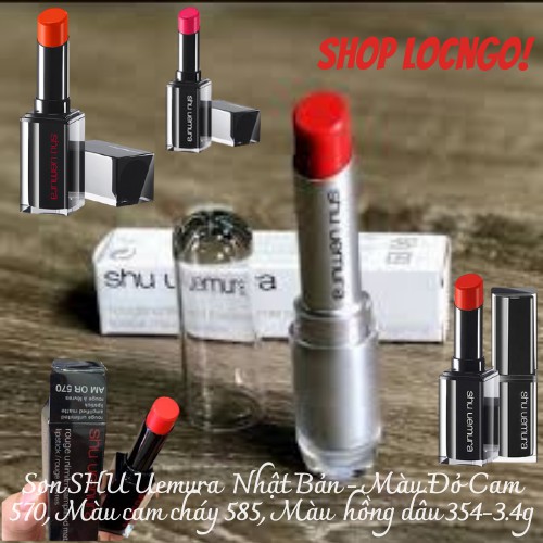 Son SHU Uemura  Nhật Bản - Màu Đỏ Cam 570, Màu cam cháy 585, Màu  hồng dâu 354-3.4g by Shop LocNgo