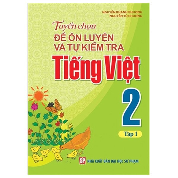 Sách: Tuyển Chọn Đề Ôn Luyện Và Tự Kiểm Tra Tiếng Việt Lớp 2 - Tập 1 | WebRaoVat - webraovat.net.vn