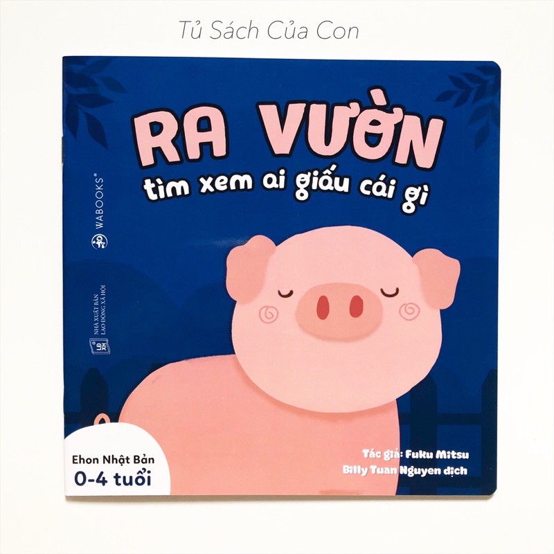 Sách - Ehon Nhật Bản ai giấu cái gì - Ra vườn tìm xem ai giấu cái gì