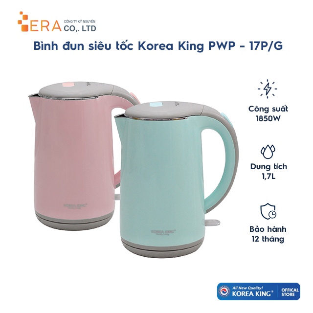 [Mã ELHADEV giảm 4% đơn 300K] Bình đun siêu tốc Korea King PWP - 17P/G