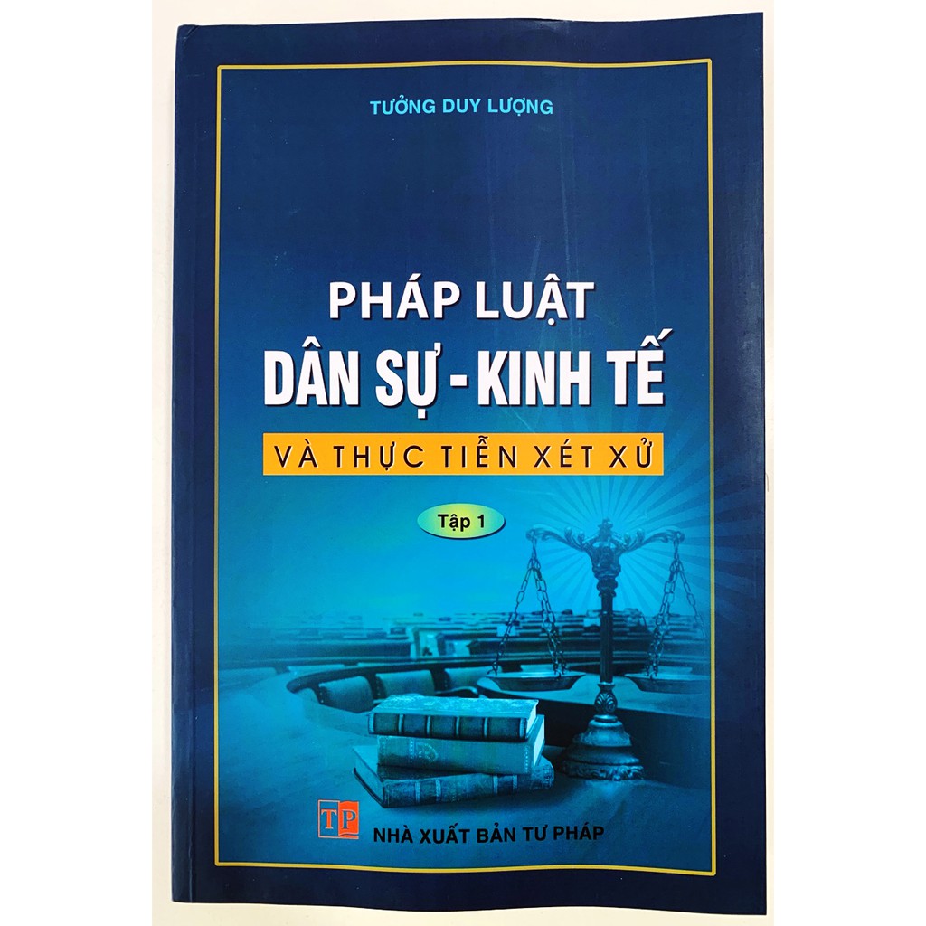Sách- Pháp Luật Dân sự - Kinh tế và thực tiễn xét xử tập 1