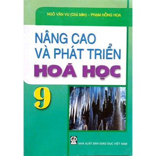 Sách - Nâng Cao Và Phát Triển Hóa Học 9 - NXB Giáo dục