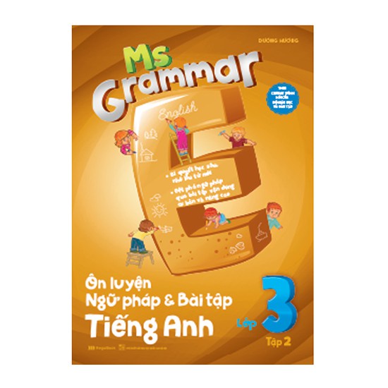 Sách Ms Grammar Ôn luyện Ngữ pháp và Bài tập tiếng Anh lớp 3 (tập 2)