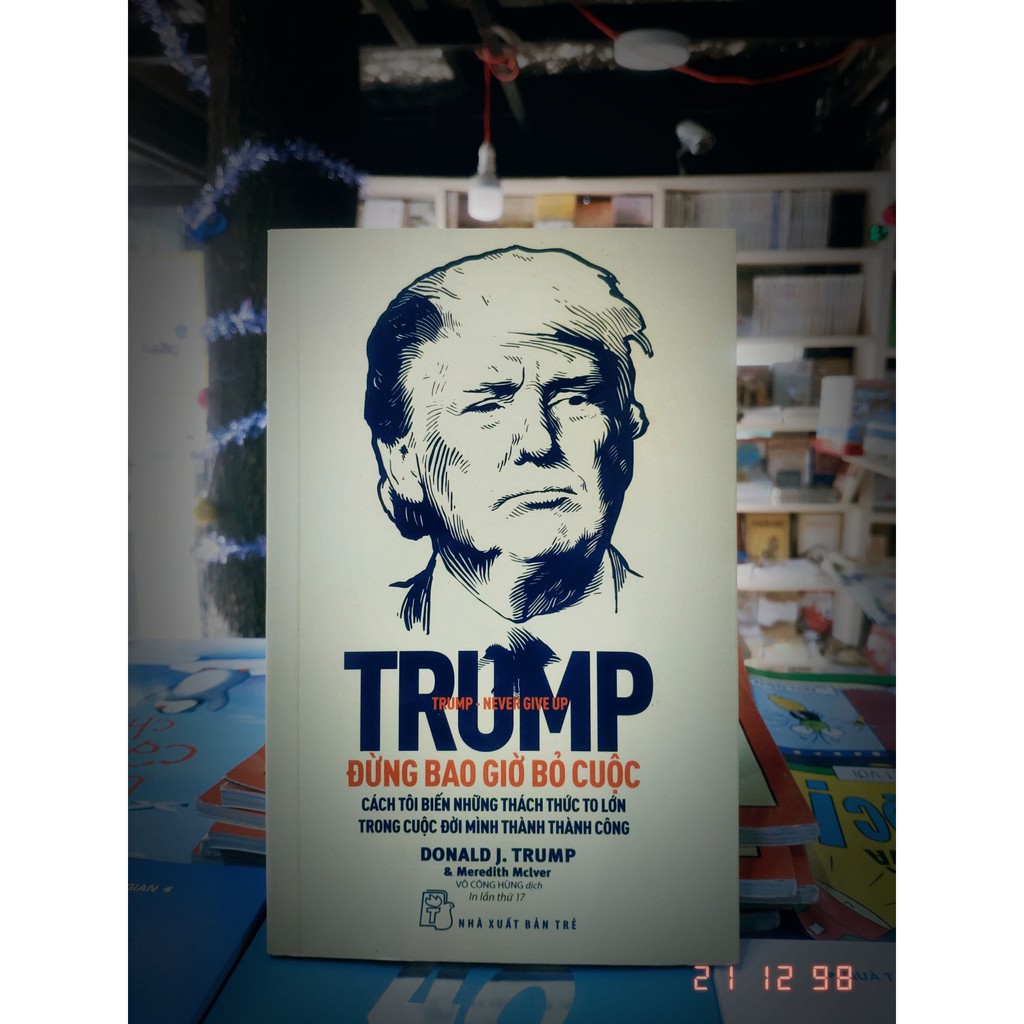 Sách-Trump Đừng Bao Giờ Bỏ Cuộc | BigBuy360 - bigbuy360.vn