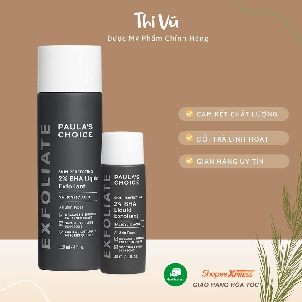 Paula's Choice 2% BHA Liquid Tẩy da chết mặt giảm mụn đầu đen sợi bã nhờn thông thoáng lỗ chân lông - Thi Vũ