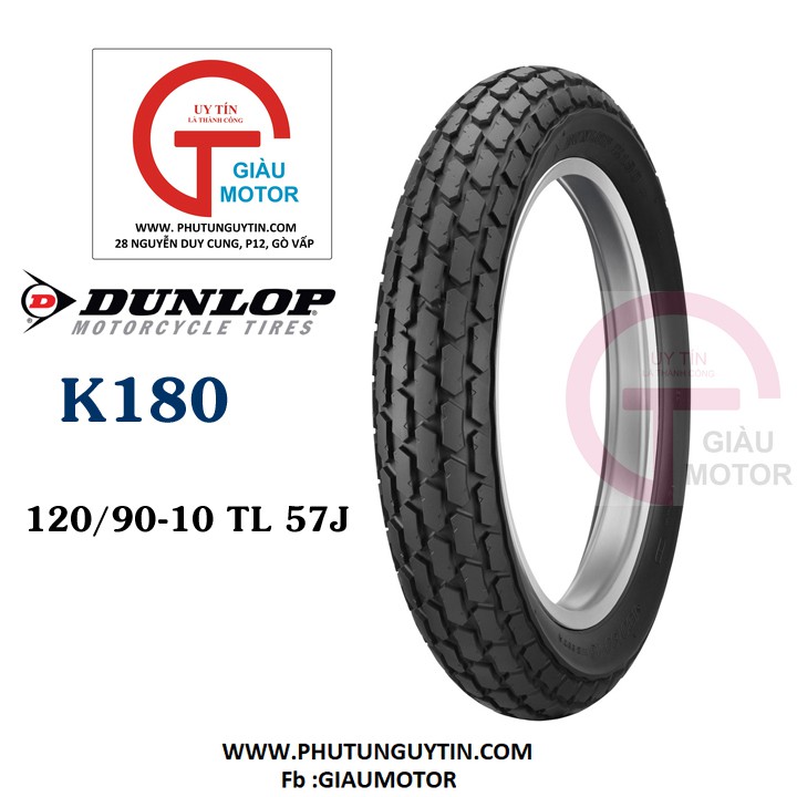 Lốp Dunlop 120.90-10 K180 TL 52J Vỏ xe máy Dunlop size 120-90-10 K180 TL 52J