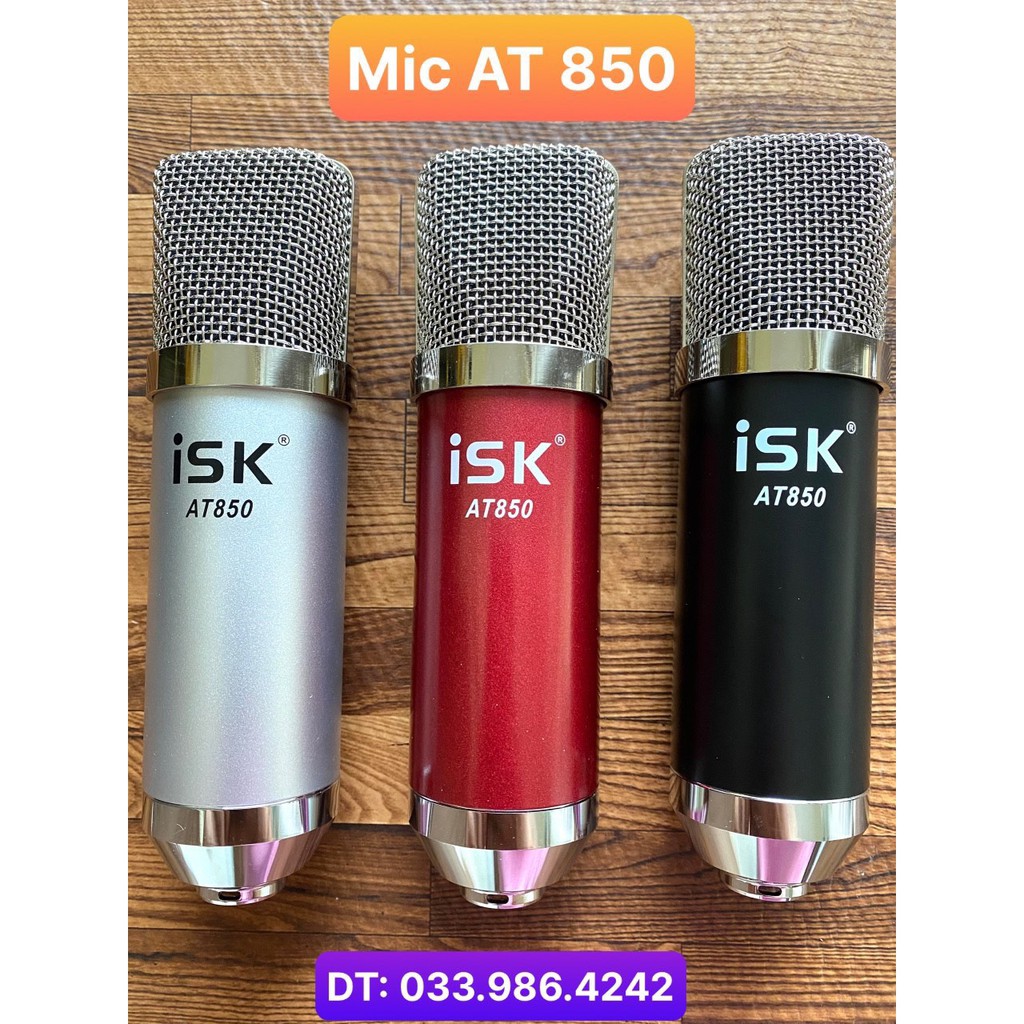 Mic Thu Âm ISK AT850 Hát Livestream ,Thu Âm Cực Hay . ⚜️FREESHIP⚜️ Độ Bắt Âm Cực Cao . Bảo Hành Lên Đến 12 Tháng