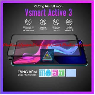 Vsmart Active 3 - Kính cường lực 100% Full màn Vsmart Active 3