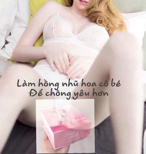 Kem làm hồng nhũ hoa vùng kín, đảm bảo hiểu quả sau 2 lần sử dụng