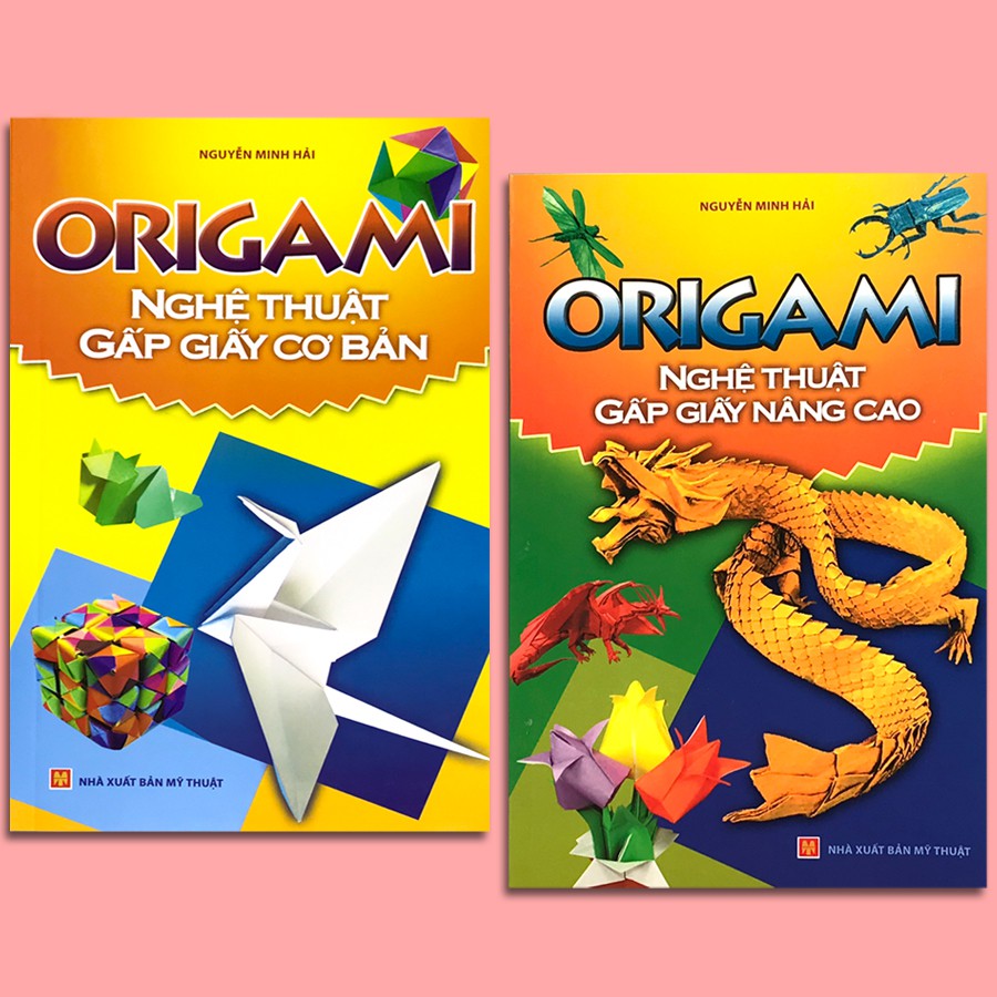Sách - Origami - Nghệ Thuật Gấp Giấy Cơ Bản + Nâng Cao (Bộ 2 Quyển)