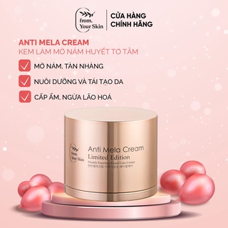 Kem dưỡng da FROM YOUR SKIN huyết tơ tằm Anti Mela Cream 50g