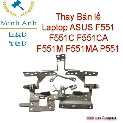 Thay Bản lề Laptop ASUS F551 F551C F551CA F551M F551MA P551