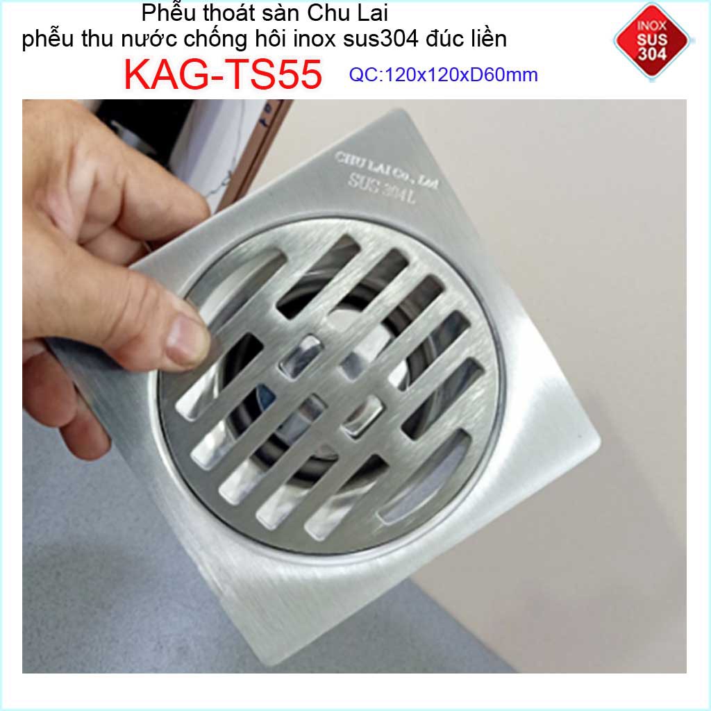 Phễu thoát sàn12x12cm KAG-TS55-D60, Hố ga thoát sàn Chu Lai ống 6cm SUS304 inox đúc dày thoát nhanh chặn tóc tốt