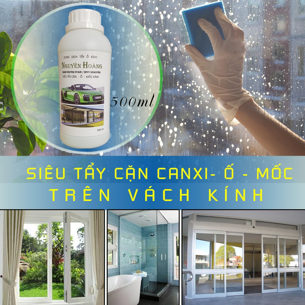 Siêu tẩy cặn canxi nhà tắm, tẩy sạch vòi inox, vách kính, bồn sứ, gạch men, gương soi Nguyên Hoàng .Chai 500ml