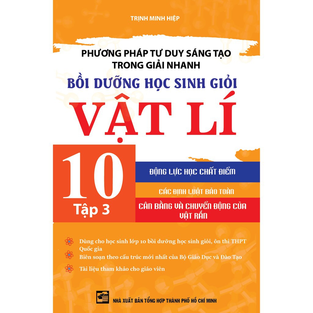 Sách - Phương Pháp Tư Duy Sáng Tạo Trong Giải Nhanh Bồi Dưỡng Học Sinh Giỏi Vật Lí 10 Tập 3