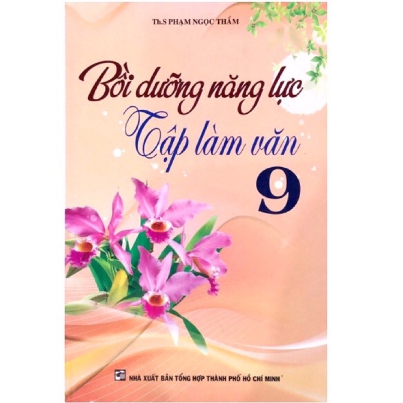 Sách - Bồi Dưỡng Năng Lực Tập Làm Văn Lớp 9
