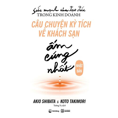 Sách Câu Chuyện Kỳ Tích Về Khách Sạn Ấm Cúng Nhất Nhật Bản