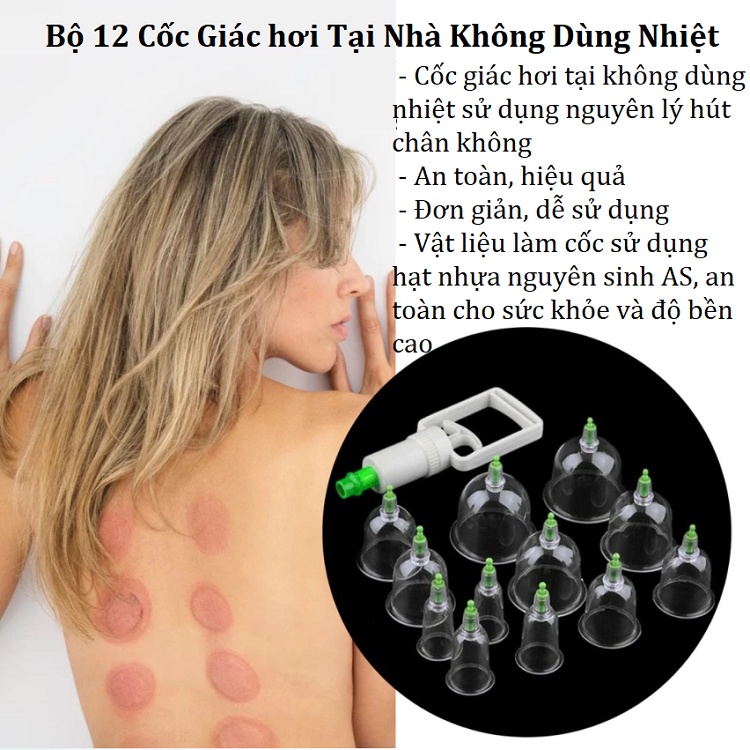 Bộ Giác Hơi Chân Không 12 Cốc, Không Dùng Lửa, Dụng Cụ Cạo Gió Giác Hơi An Toàn Cho Da - Bảo Hành 12 Tháng