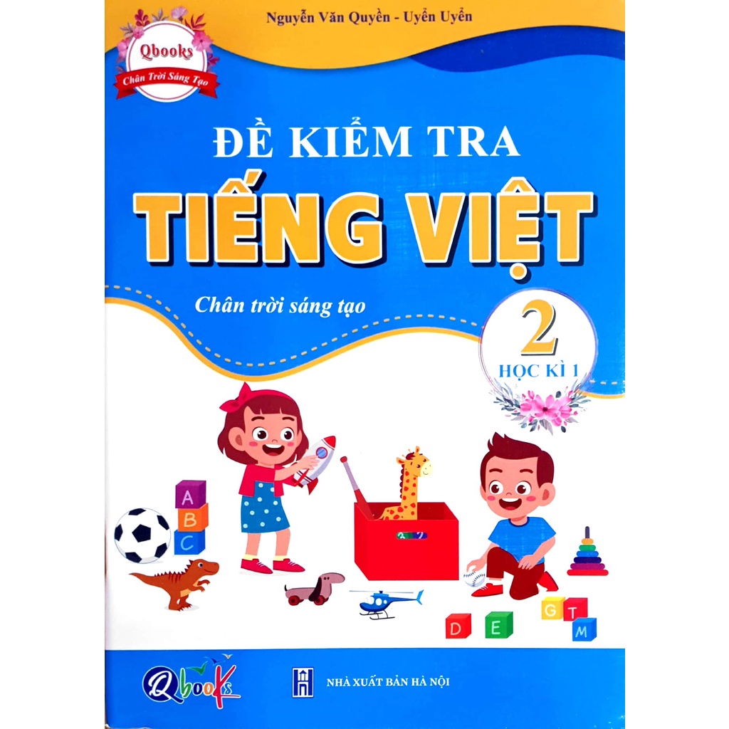 Sách - Đề kiểm tra Tiếng Việt 2 - Học Kì 1 - Chân Trời Sáng Tạo