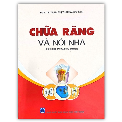 Sách - Chữa Răng Và Nội Nha Dùng cho đào tạo sau đại học (DN)