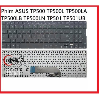 💥Freeship 💥  Bàn phím laptop ASUS TP500 TP500L TP500LA TP500LB TP500LN  TP501 TP501UB