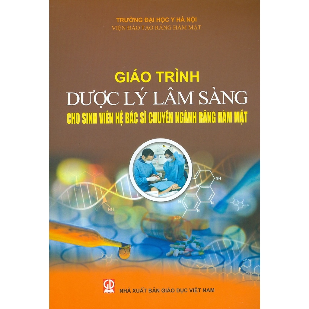 Sách - Giáo trình Dược lý học lâm sàng cho sinh viên hệ bác sỹ chuyên ngành Răng Hàm Mặt
