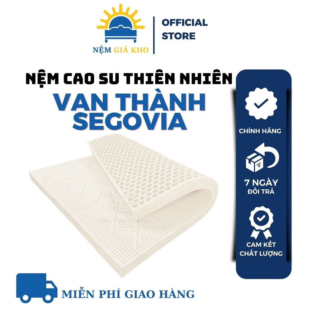 Nệm Cao Su Vạn Thành SEGOVIA Chính Hãng, Bảo Hành 15 Năm
