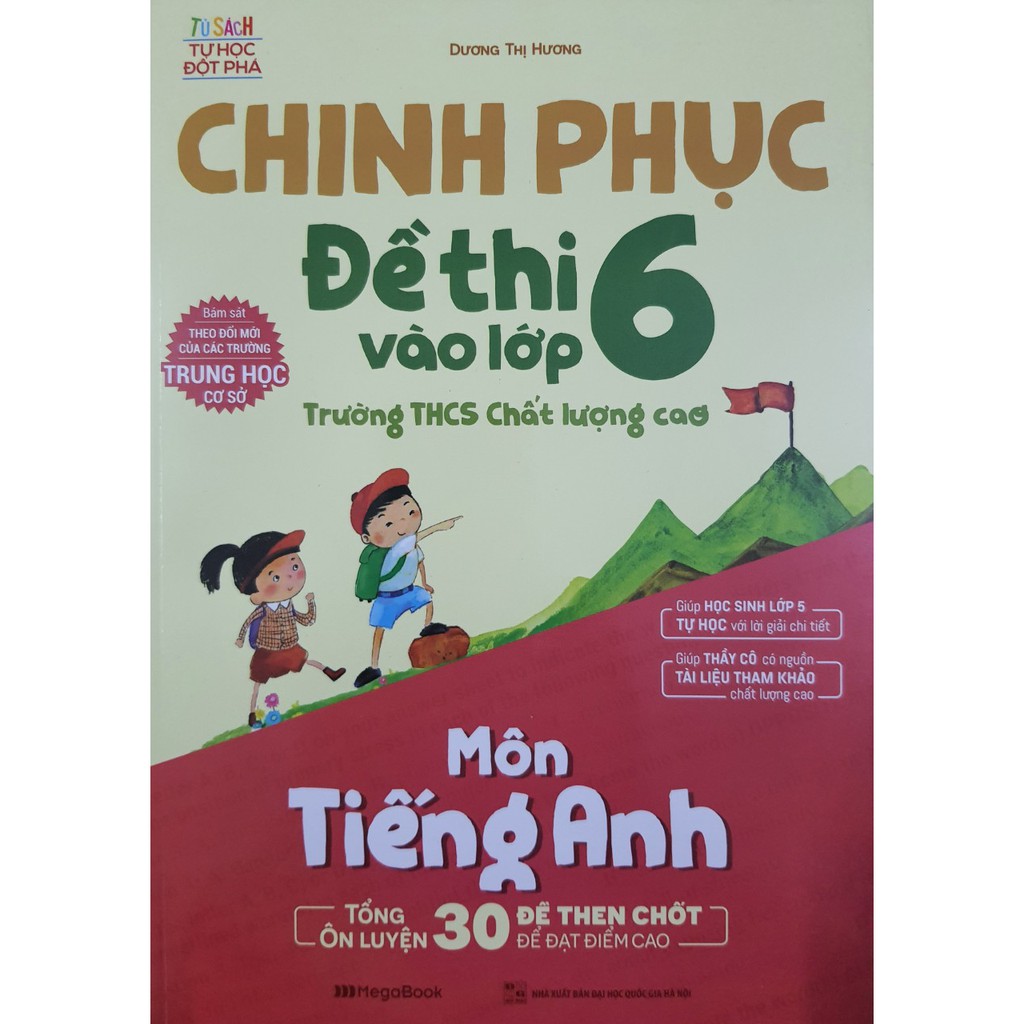 Sách - Chinh phục Đề thi vào lớp 6 trường THCS chất lượng cao Môn Tiếng Anh