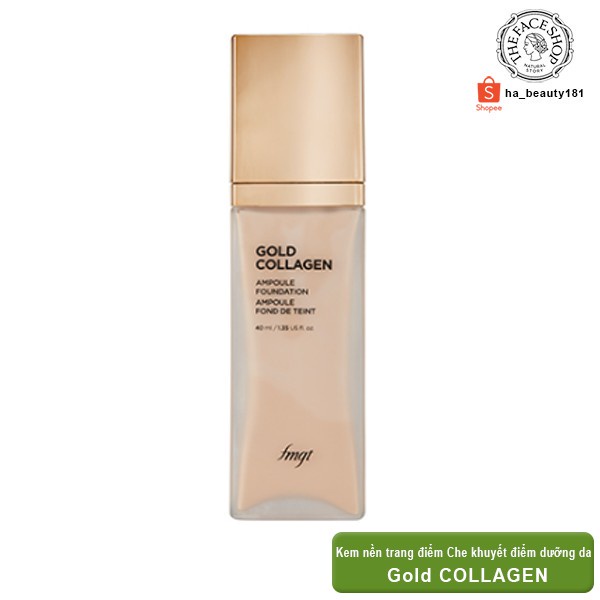 Kem nền che khuyết điểm trang điểm sáng da chống nắng SPF30PA++ The Face Shop fmgt Gold Collagen Ampoule Foundation 40ml