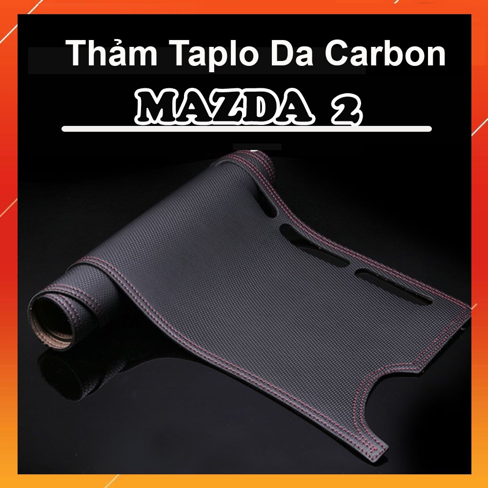 Thảm Taplo Xe Mazda 2 2011 đến 2020 mâu Da Carbon Màu Đen