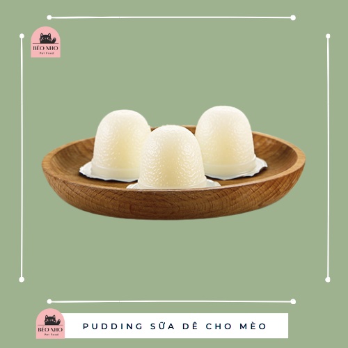 Pudding sữa dê bổ sung canxi, lợi khuẩn tiêu hoá cho mèo (1 viên)