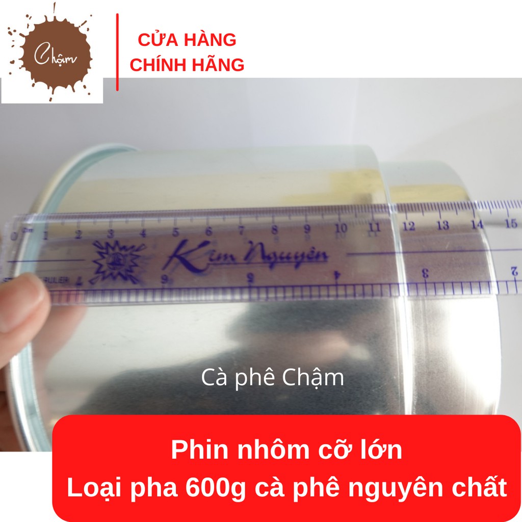 Phin nhôm cỡ lớn pha 600g cà phê nguyên chất