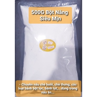 500G BỘT NĂNG CHUYÊN CHÈ BƯỞI, BÁNH BỘT LỌC LOẠI 1