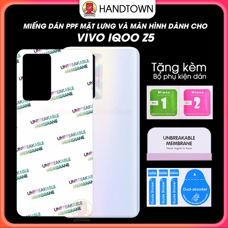 PPF Vivo Iqoo Z5 Bảo Vệ Máy Màn Hình Mặt Lưng Chống Xước Chống Vân Bụi Bẩn Va Đập Cao Cấp Handtown