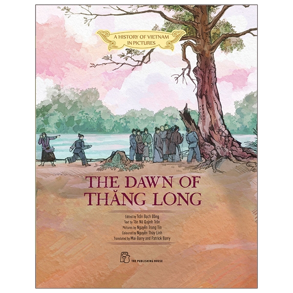 Sách A History Of Vn In Pictures - The Dawn Of Thăng Long (In Colour)