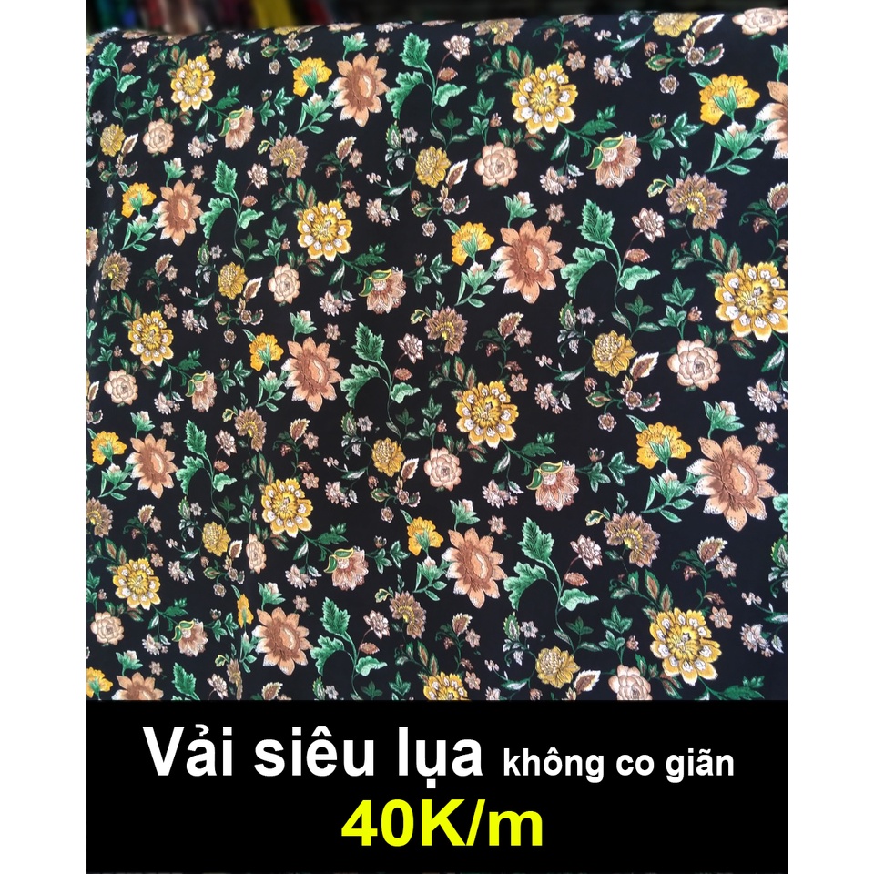 Vải siêu lụa hoa may đồ cực đẹp 40K/m (khổ 1.6m) (không co giãn)